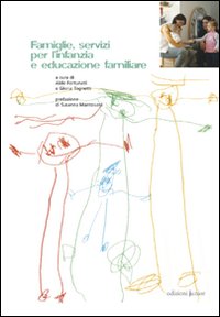 Famiglie, servizi per l'infanzia e educazione familiare