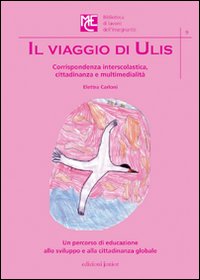 Il viaggio di Ulis. Corrispondenza interscolastica, cittadinanza e multimedialità