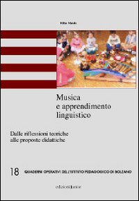 Musica e apprendimento linguistico. Dalle riflessioni teoriche alle proposte didattiche