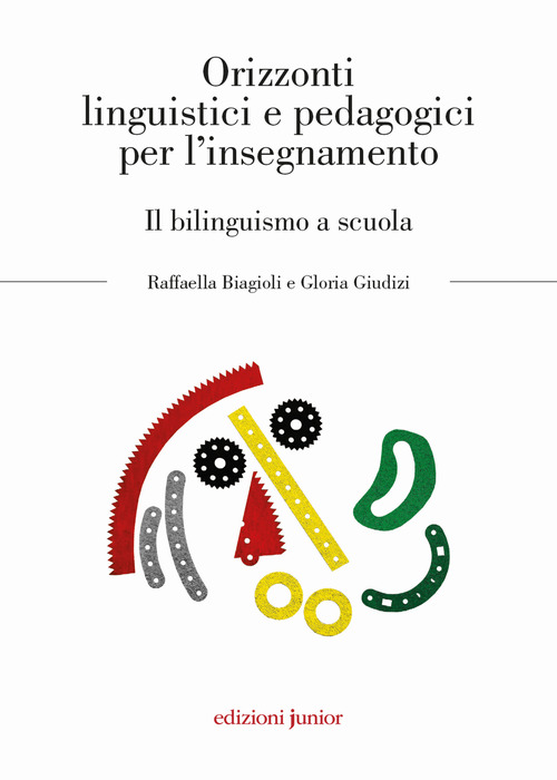 Orizzonti linguistici e pedagogici per l'insegnamento. Il bilinguismo a scuola
