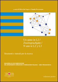 Un anno in L2. Zweitsprachjahr. Nann te L2 y L3. Strumenti e metodi per la ricerca