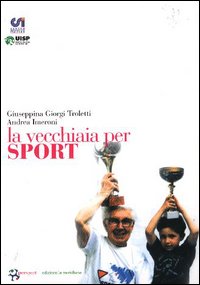 La vecchiaia per sport