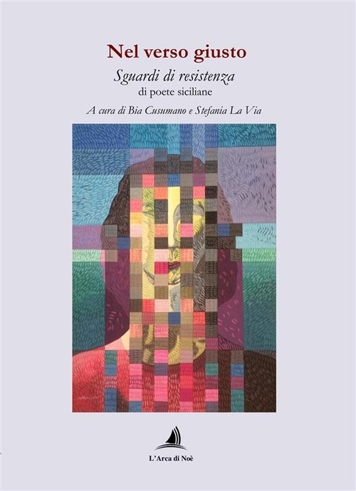 Nel verso giusto. Sguardi di resistenza di poete siciliane
