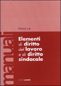 Elementi di diritto del lavoro e di diritto sindacale