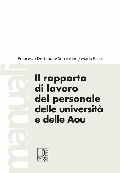 Il rapporto di lavoro del personale delle Universit&agrave; e delle AOU