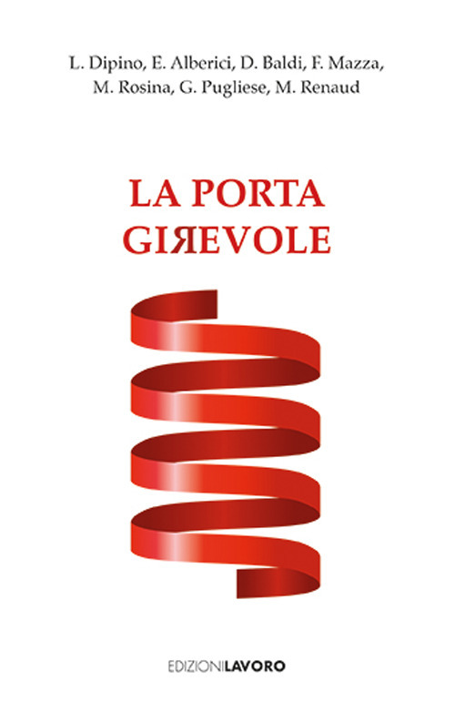 La porta girevole. Sette racconti di libert&agrave;