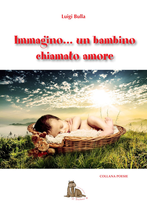 Immagino... Un bambino chiamato amore