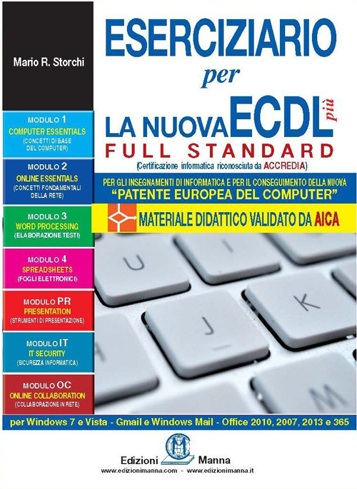 Eserciziario per la nuova ECDL pi&ugrave; full standard