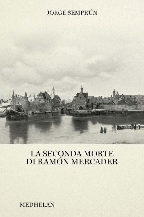 La seconda morte di Ram&oacute;n Mercader