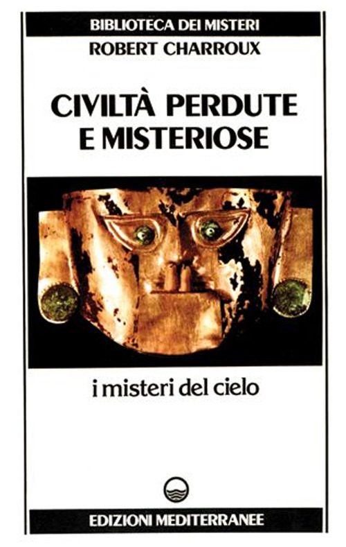 Civilt&agrave; perdute e misteriose