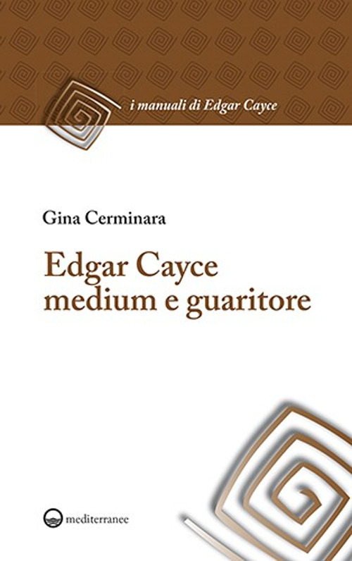 Edgar Cayce medium e guaritore