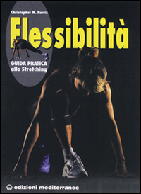 Flessibilit&agrave;. Principi e pratica