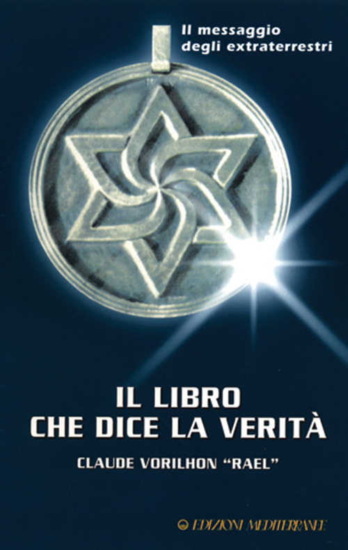 Il libro che dice la verit&agrave;