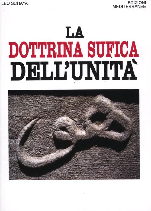 La dottrina sufica dell'unit&agrave;