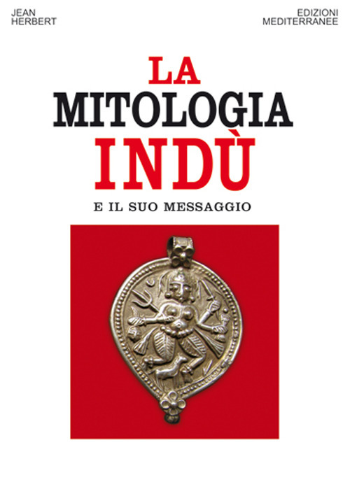 La mitologia indù e il suo messaggio