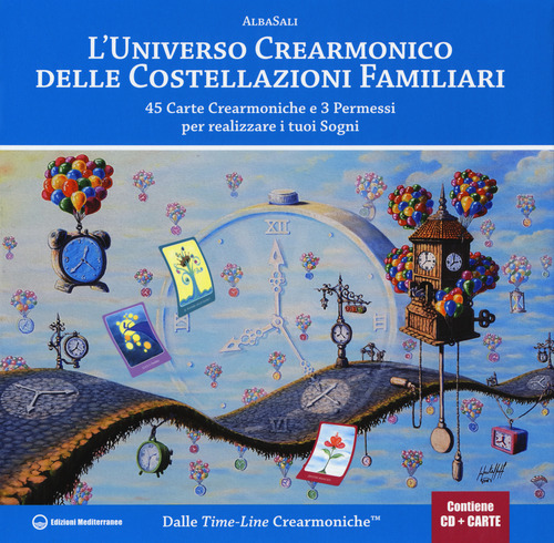 L'universo crearmonico delle costellazioni familiari. 45 carte crearmoniche e 3 permessi per realizzare i tuoi sogni
