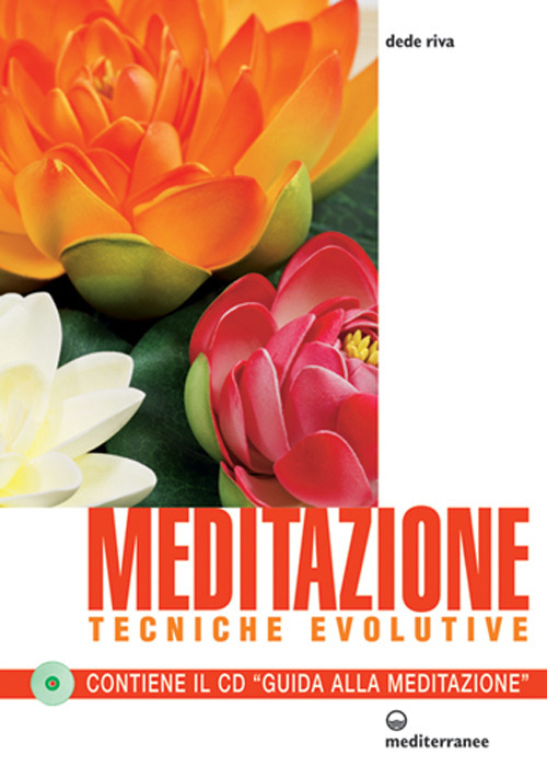 Meditazione. Tecniche evolutive