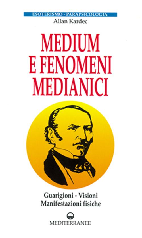 Medium e fenomeni medianici