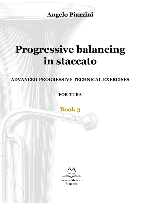 Progressive balancing in staccato. Advanced progressive technical exercises for tuba