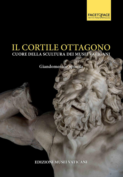 Il Cortile Ottagono. Cuore della scultura dei Musei Vaticani