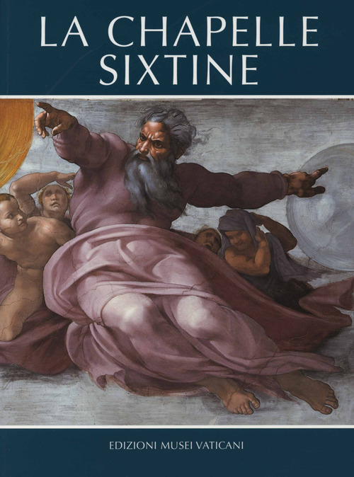 La cappella Sistina. Ediz. francese