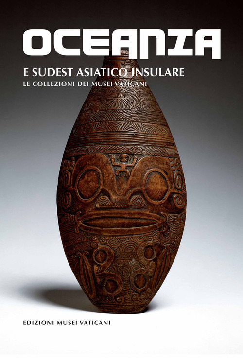 Oceania e Sudest Asiatico insulare. Le collezioni dei Musei Vaticani