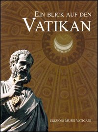 Uno sguardo sul Vaticano. Ediz. tedesca