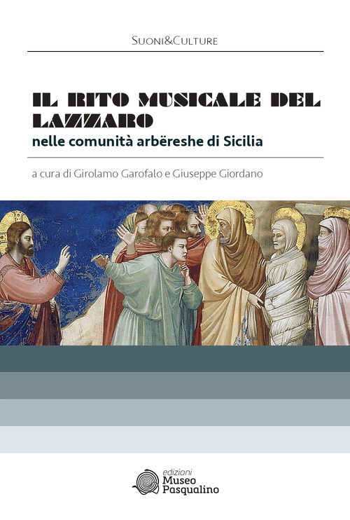 Il rito musicale del Lazzaro nelle comunit&agrave; arb&euml;reshe di Sicilia