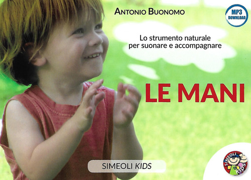 Le mani. Lo strumento naturale per suonare e accompagnare