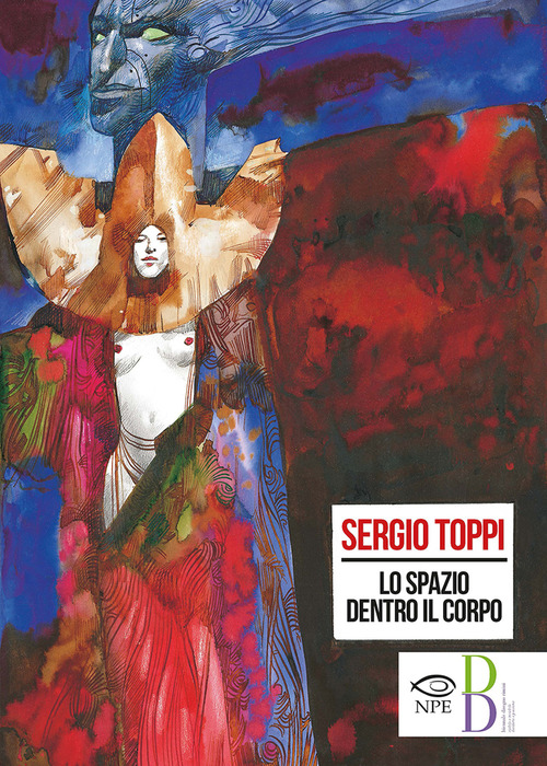 Lo spazio dentro il corpo. Catalogo della mostra di Sergio Toppi alla Biennale di Rimini del 2018