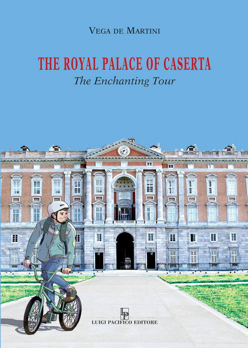 The royal palace of Caserta. The Enchanting Tour