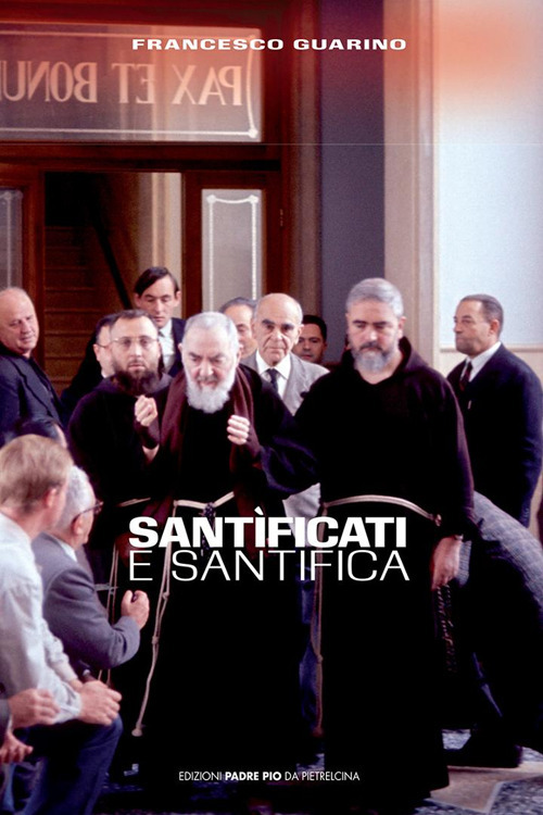 Sant&igrave;ficati e sant&igrave;fica