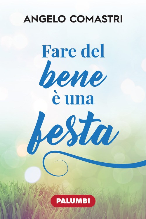 Fare del bene &egrave; una festa
