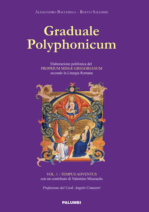 Graduale polyphonicum. Elaborazione polifonica del proprium missae gregorianum secondo la liturgia romana
