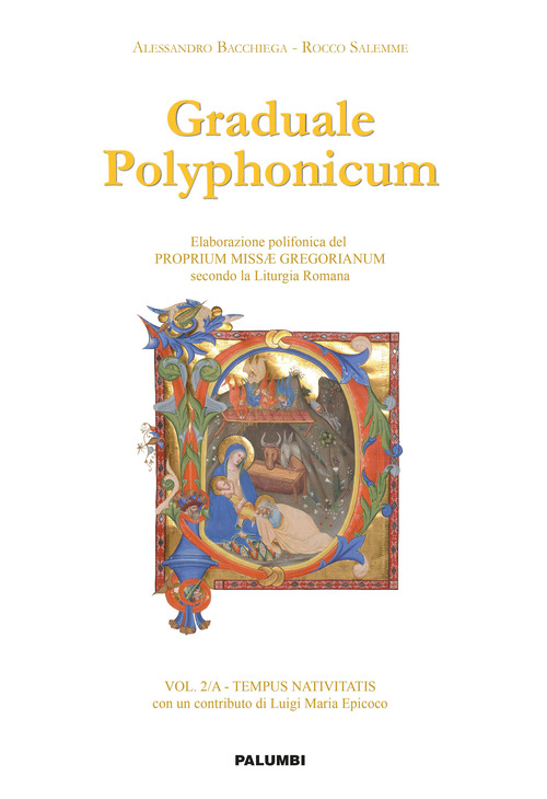Graduale polyphonicum. Elaborazione polifonica del proprium missae gregorianum secondo la liturgia romana