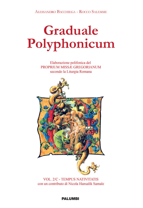 Graduale polyphonicum. Elaborazione polifonica del proprium missae gregorianum secondo la liturgia romana
