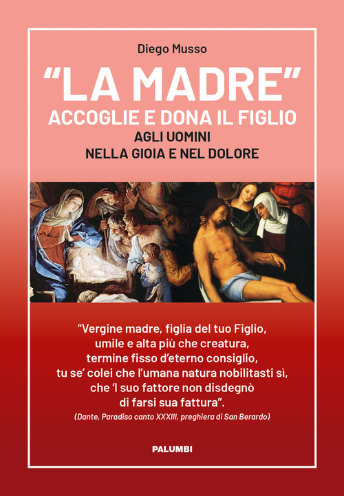 &laquo;La Madre&raquo; accoglie e dona il Figlio agli uomini nella gioia e nel dolore