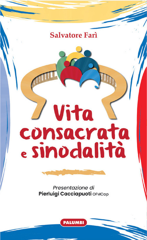 Vita consacrata e sinodalit&agrave;