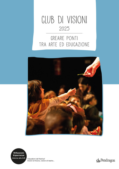 Club di Visioni 2025. Creare ponti tra arte ed educazione