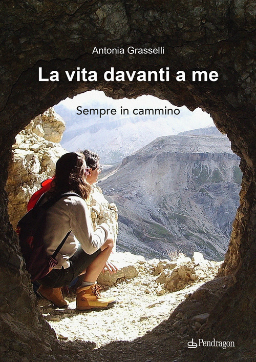 La vita davanti a me. Sempre in cammino