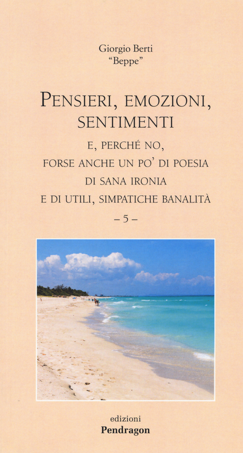 Pensieri, emozioni, sentimenti. E, perché no, forse anche un po' di poesia di sana ironia e di utili, simpatiche banalità