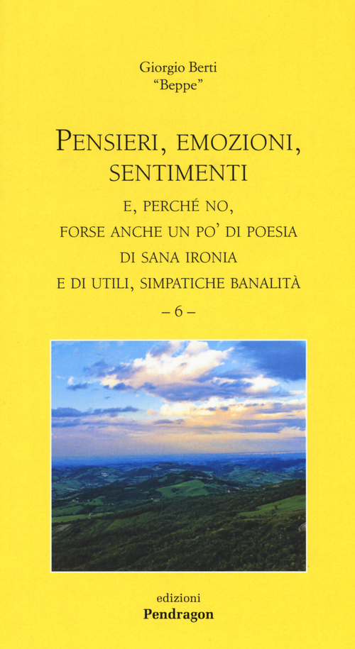 Pensieri, emozioni, sentimenti. E, perché no, forse anche un po' di poesia di sana ironia e di utili, simpatiche banalità