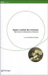 Spazi e confini del romanzo. Narrative tra Novecento e Duemila