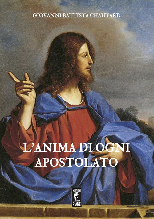 L'anima di ogni apostolato