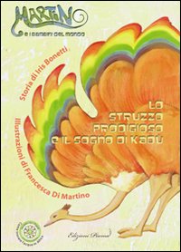 Lo struzzo prodigioso e il sogno di Kadù