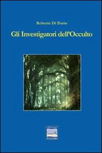 Gli investigatori dell'occulto