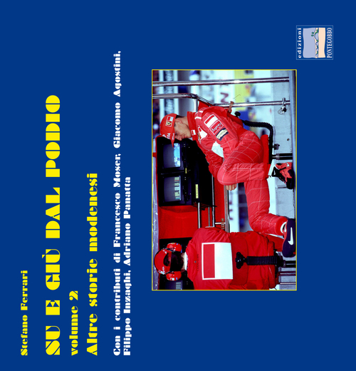 Su e giù dal podio. Altre storie modenesi