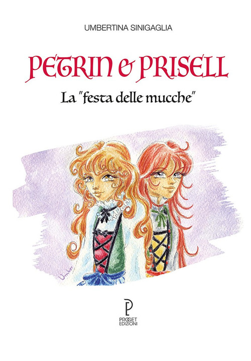 Petrin e prisell. La &laquo;festa delle mucche&raquo;