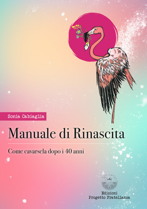 Manuale di autoguarigione. Come cavarsela dopo i 40 anni