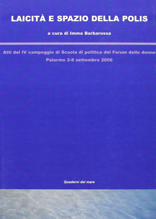 Laicit&agrave; e spazio della polis